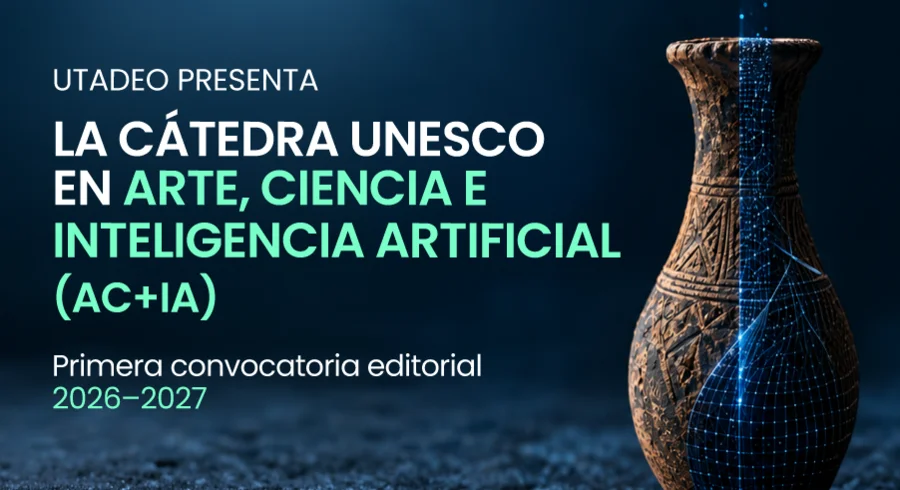 UTadeo presenta la Cátedra UNESCO en Arte, Ciencia e Inteligencia Artificial con su primera convocatoria editorial
