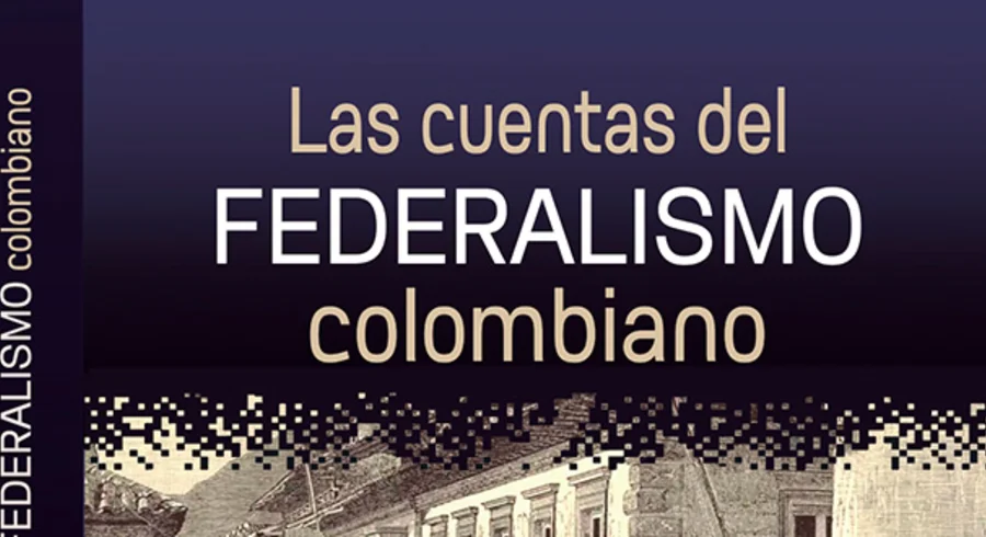 las.cuentas.del_.federalismo.filbo2019.utadeo.2.jpg