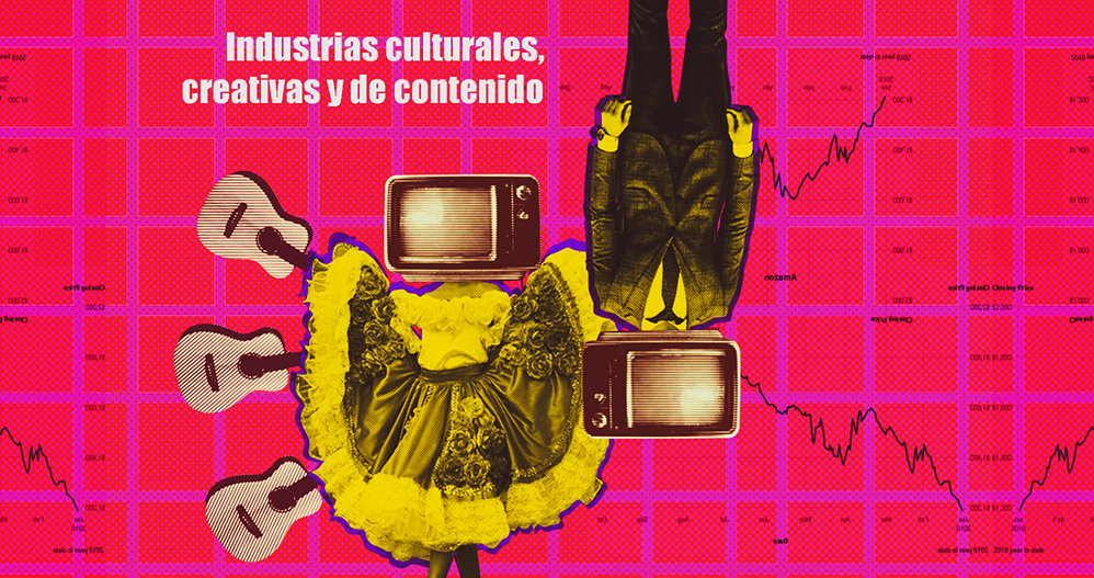 ¿Qué es una industria cultural, creativa y de contenido? Universidad