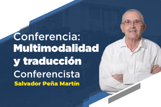 Poster de la conferencia Multimodalidad y traducción del investigador Salvador Peña Martín