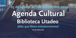 Agenda cultural 25 de agosto  al 01 de septiembre 2024