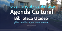 Agenda Cultural 30 de marzo al 5 de abril 