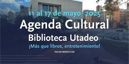 Agenda Cultural 11 al 17 de mayo