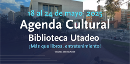 Agenda Cultural 18 al 24 de mayo