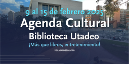 Agenda Cultural 9 al 15 de febrero 