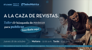 Taller "Búsqueda de revistas para publicar"