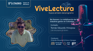 ViveLectura - Be Gamers. La visibilización de la industria gamer en Colombia
