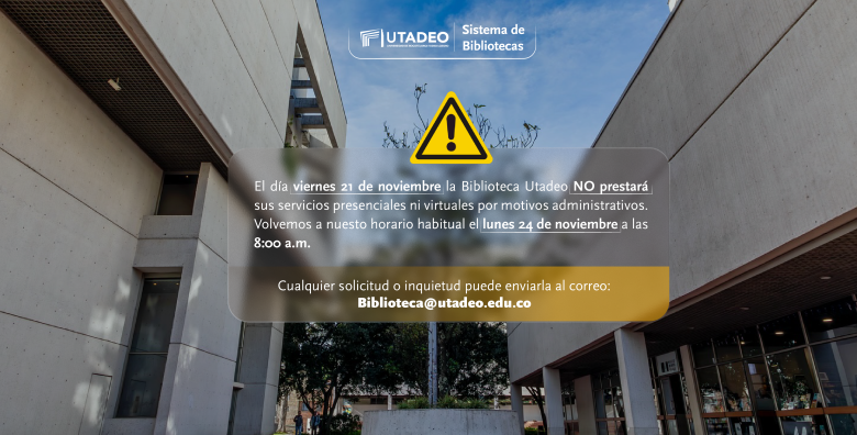 El 21 de noviembre no habrá servicio en la Biblioteca El 21 de noviembre no habrá servicio en la Biblioteca