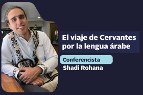 Poster de la conferencia la conferencia El viaje de Cervantes por la lengua árabe