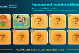 Pronto conocerás a tus aliados académicos. Pronto conocerás a tus aliados académicos.