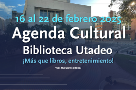 Agenda Cultural 16 al 22 de febrero Agenda Cultural 16 al 22 de febrero