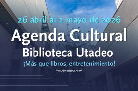 Agenda Cultural 26 abril al 2 de mayo de 2026 Agenda Cultural 26 abril al 2 de mayo de 2026