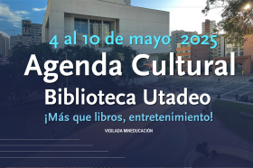 Agenda Cultural 4 al 10 de mayo Agenda Cultural 4 al 10 de mayo