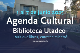 Agenda Cultural 1 al 7 de junio Agenda Cultural 1 al 7 de junio
