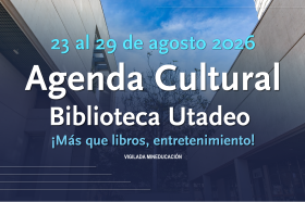 Agenda Cultural 23 al 29 de agosto 2026 Agenda Cultural 23 al 29 de agosto 2026