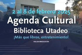 Agenda Cultural 2 al 8 de febrero Agenda Cultural 2 al 8 de febrero
