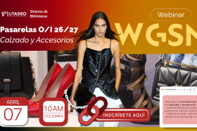 Webinar WGSN - Pasarelas O/I 26/27 Calzado y Accesorios. Webinar WGSN - Pasarelas O/I 26/27 Calzado y Accesorios.
